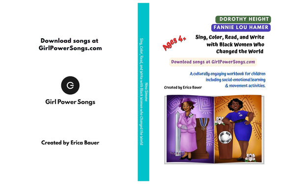 #2 Workbook: Dorothy Height & Fannie Lou Hamer | Sing, Color, Read, and Write with Black Women who Changed the World - Girl Power Songs: Black women who changed the world