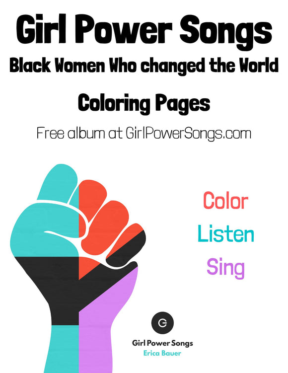 Digital Coloring Pages of Black Women who Changed the World - Girl Power Songs: Black women who changed the world