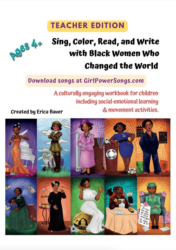 Workbook: Sing, Color, Read, and Write with Black Women Who Changed the World (176 pages) - Girl Power Songs: Black women who changed the world